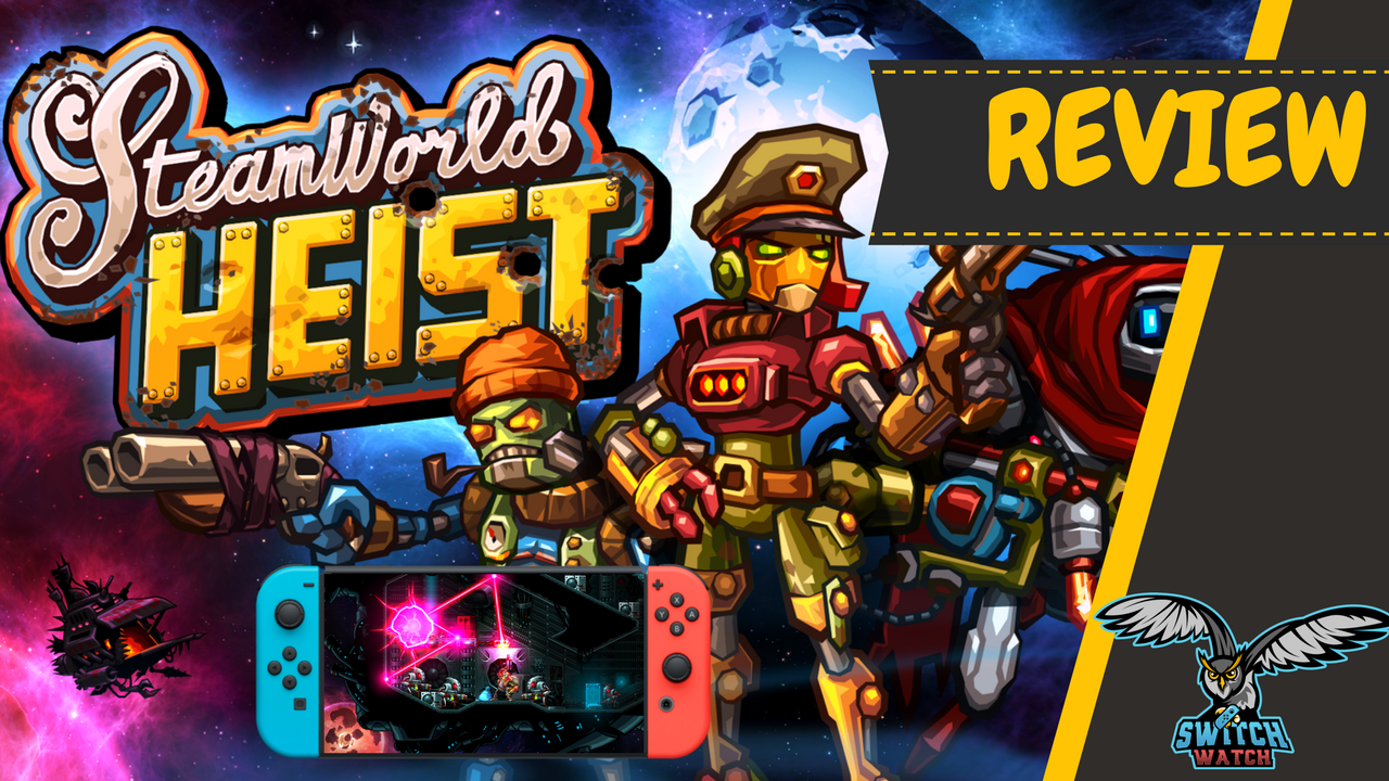 SteamWorld heist switch review ultimate edition