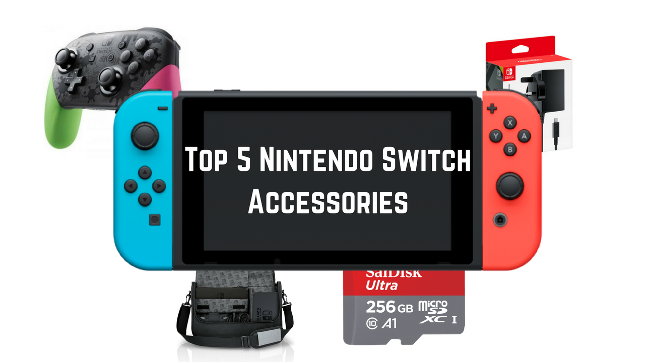 top 5 nintendo switch accessories 2018